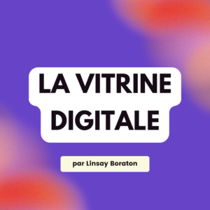 La vitrine digitale